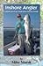 Inshore Angler: Coastal Carolina's Small Boat Fishing Guide