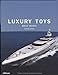 Luxury Toys: Mega Yachts