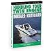 Bennett DVD - Handling Your Twin Engine: Inboard/Outboard