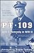 PT 109: John F. Kennedy in WW II
