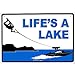 Life's A Lake Tin Sign