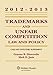 Trademarks & Unfair Competition: Law and Policy 2012-2013 Case and Statutory Supplement