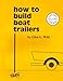 How to Build Boat Trailers