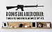 Vinyl Wall Decal Sticker : A Gun Is Like A Beer Cooler : It Should Be Fully Loaded Before Use & Completely Empty After Quote Bedroom Bathroom Living Room Picture Art Peel & Stick Mural Size: 14 Inches X 28 Inches - 22 Colors Available