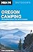 Moon Oregon Camping: The Complete Guide to Tent and RV Camping (Moon Outdoors)