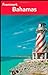 Frommer's Bahamas 20th Edition (Frommer's Complete Guides)
