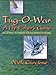 Tug-O-War: A Fly-Fisher's Game - Successful Techniques For Saltwater Fly-Fishing