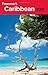 Frommer's Caribbean 2011 (Frommer's Complete Guides)