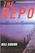 The Repo (Jack Merchant & Sarah Ballard Novels)