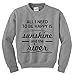 All I Need to be Happy is Sunshine and the River Youth Crewneck Sweatshirt Small SpGry