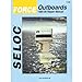 Seloc Serivice Manual Force Outboards - All Engines - 1984-99