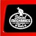 Diesel Mechanics Have Bigger Tools - sticker Decal for Cummins semi big rig Duramax smoke CAT Vinyl Decal