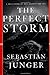 The Perfect Storm: A True Story of Men Against the Sea