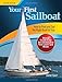 Your First Sailboat, Second Edition