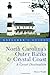 Explorer's Guide North Carolina's Outer Banks & Crystal Coast: A Great Destination (Second Edition)  (Explorer's Great Destinations)
