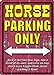 River's Edge 12 by 17-Inch Horse Parking Only Embossed Tin Sign, Large