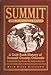 Summit: A Gold Rush History of Summit County, Colorado, 25th Anniversary Edition