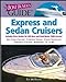 The Boat Buyer's Guide to Express and Sedan Cruisers: Pictures, Floorplans, Specifications, Reviews, and Prices for More Than 600 Boats, 27 to 63 Feet Lon (Boat Buyer's Guides)