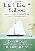 Life Is Like a Sailboat: Selected Writings on Life and Living from The Philadelphia Inquirer