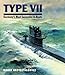 Type VII: Germany's Most Successful U-Boats