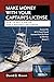 Make Money With Your Captain's License: How to Get a Job or Run a Business on a Boat