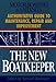 The New Boatkeepers: Authoritative Guide to Maintenance, Repair and Improvement