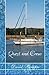 Quest and Crew: A True Sailing Adventure (Volume 1)