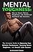 Mental Toughness: The Ultimate Guide to Improving Your Athletic Performance, Training Mental Toughness, and Overall Life Success: How to Score Mental Toughness ... Sports, Life, Mind, Secrets for Success)