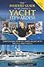 The Insiders' Guide to Becoming a Yacht Stewardess 2nd Edition: Confessions from My Years Afloat with the Rich and Famous
