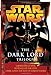 The Dark Lord Trilogy: Star Wars: Labyrinth of Evil                Revenge of the Sith Dark Lord: The Rise of Darth Vader (Star Wars - Legends)