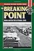Breaking Point, The: Sedan and the Fall of France, 1940 (Stackpole Military History Series)