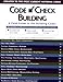 Code Check Building: A Field Guide to the Building Codes