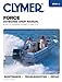 Clymer Force Outboard Shop Manual: 4-150 HP, Includes L-drives, 1984-1999 (Clymer Marine Repair)
