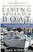 The Essentials of Living Aboard a Boat, Revised & Updated