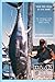 Fish the Chair If You Dare: The Ultimate Guide to Giant Bluefin Tuna Fishing