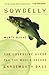 Sowbelly: The Obsessive Quest for the World-Record Largemouth Bass