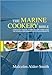 The Marine Cookery Bible (Cookery Bible for Yachts & Superyachts Book 1)