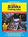 The Greenhorn's Guide to Alaska Fishing Jobs: Step-by-step guide to employment in the Alaskan fisheries - salmon, halibut, crab, cod, pollock, deck hand & processor jobs