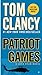 Patriot Games (A Jack Ryan Novel)