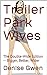 Trailer Park Wives: The Double-Wide Edition -- Bigger, Better, Wider