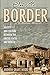 On the Border: Society and Culture between the United States and Mexico (Latin American Silhouettes)