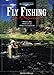 Fly Fishing for Beginners (The Freshwater Angler)