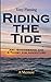 Riding the Tide: Art, Engineering and a Thirst for Adventure
