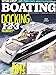 Guide to Docking * Remedies for Water-Soaked Fuel * All About Boat Lifts * iPad Cases Compared * July/August, 2014 Boating Magazine